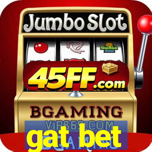 gat bet